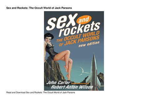 Pdf Read Online Sex And Rockets The Occult World Of Jack Parsons