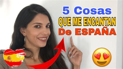 Cosas Que Encantan De Espa A Ii Parte Youtube