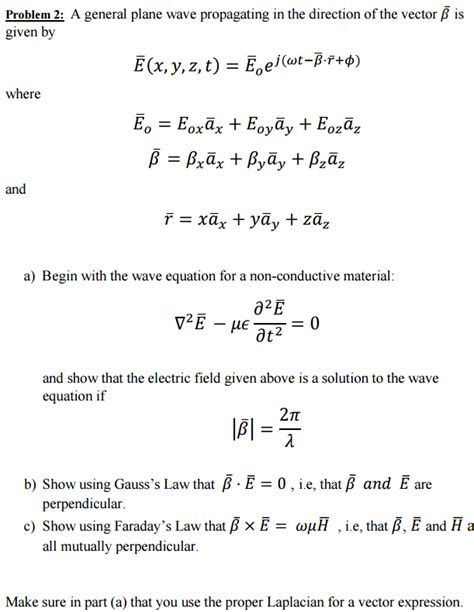 Solved Problem 2 A General Plane Wave Propagating In The Chegg