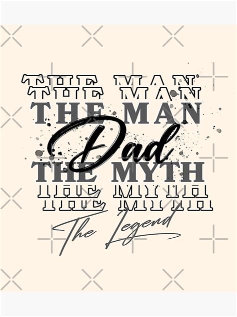 Dad The Man The Mith The Legend Poster For Sale By Finex999 Redbubble