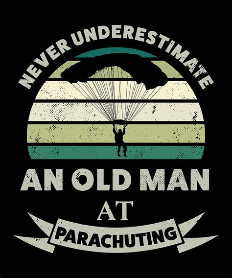 Old Man At Parachuting Funny Dad T Digital Art By Qwerty Designs