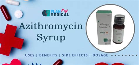 Azithromycin Syrup Uses Benefits Side Effects Dosage And Price In India