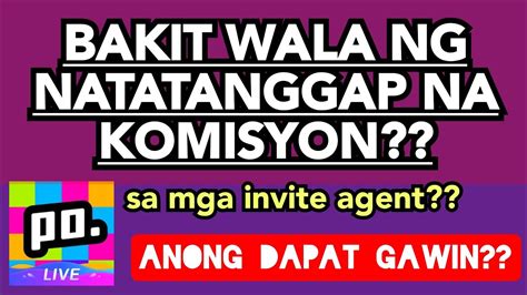 Bakit Wala Ng Natatanggap Na Commission Sa Mga Sub Agent Poppo Youtube