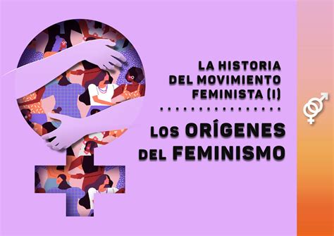 El Sufragismo La Primera Ola Del Movimiento Feminista