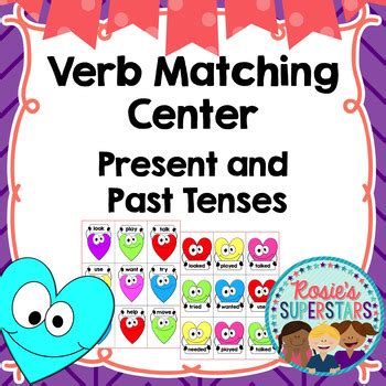 Valentine Past Tense Verb Matching Memory By Rosie S Superstars Tpt