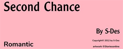 Romantic Sex Story Second Chance Chapter By S Des
