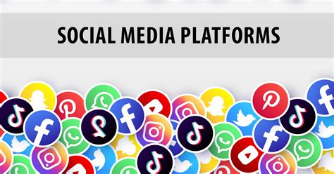 Different Types of Social Media Platforms - Benefits of Each