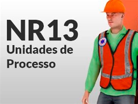 NR13 Treinamento de Segurança na Operação de Unidades de Processo 1