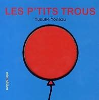 Les P Tits Trous Yusuke Yonezu Babelio