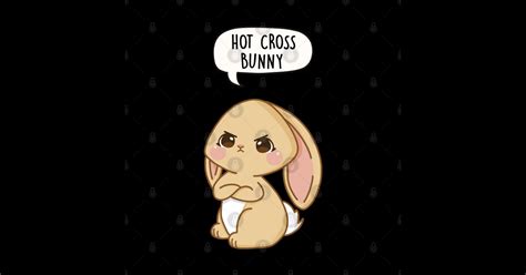 Hot Cross Bunny Hot Cross Buns Sticker TeePublic