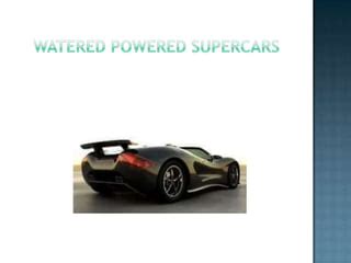 Water fueled vehicles | PPTX | Green Vehicles | Auto Type