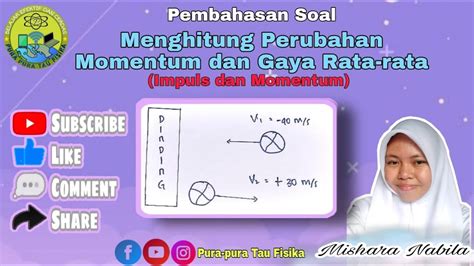 Menghitung Perubahan Momentum Dan Gaya Rata Rata Soal Fisika Impuls