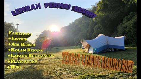 Camping Keluarga Fasilitas Hotel Lembah Permai Resort Camping Ground