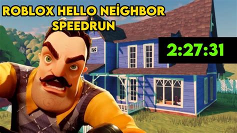 Roblox Hello Neighbor Speedrun Youtube