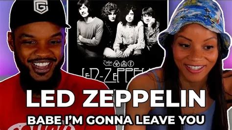 Led Zeppelin Babe I M Gonna Leave You REACTION