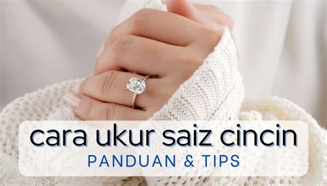 Cara Ukur Saiz Cincin Langkah Mudah Dan Tips Berguna