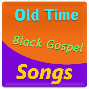 Old Time Black Gospel Songs for PC / Mac / Windows 7.8.10 - Free ...