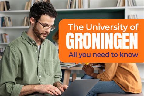 The University Of Groningen All You Need To Know