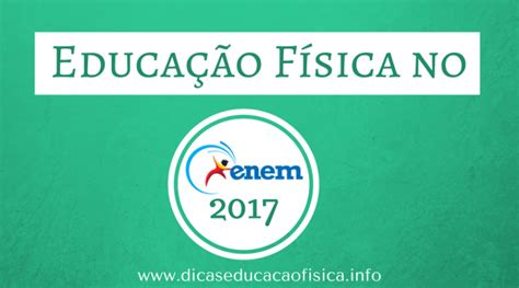 Educação Física No Enem - Educação Física no ENEM | Dicas Educação Física