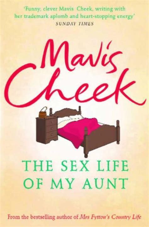 Sex Life Of My Aunt Mavis Cheek 9780571225323 Boeken Bol