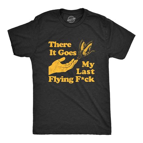 There Does My Last Flying Fuck Shirt Swearing Shirt Fuck Etsy