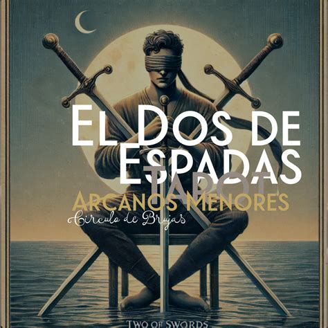 Dos De Espadas A Nuestra Casa Todas Las Brujas Llegan Solas