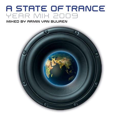 A State Of Trance Year Mix 2009 Mixed By Armin Van Buuren Album By