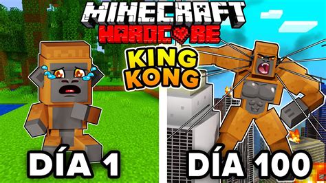 Sobreviví 100 DÍAS siendo KING KONG en Minecraft HARDCORE YouTube