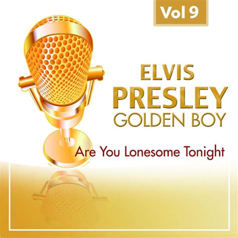 Are You Lonesome Tonight Youtube Music
