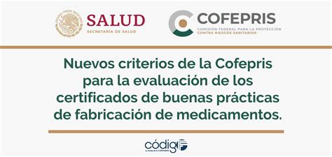 Nuevos Criterios De La Cofepris Para La Evaluación De Los Certificados