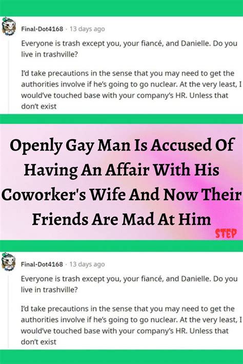 Openly Gay Man Is Accused Of Having An Affair With His Coworker S Wife And Now Their Friends Are