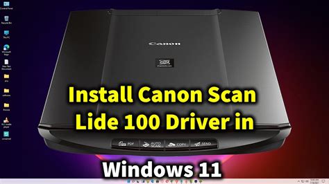 How To Install Canon Scan Lide 100 Driver In Windows 11 YouTube