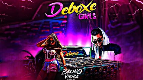 Cd Deboxe Girls Piseiro Dj Bruno Vieira Youtube