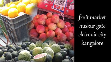 Fruit Market Wholesale Fruit Market Fresh Fruits Huskur Electronic