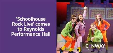 ‘schoolhouse Rock Live Comes To Reynolds Performance Hall Conway Scene