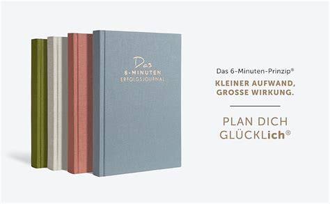 Das 6-Minuten Erfolgsjournal | Fokussierter & Gelassener Ziele ...