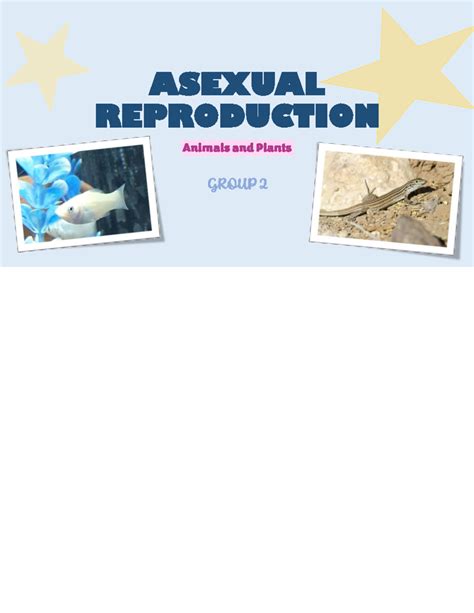 Inbound 2603802738824282788 - ASEXUAL REPRODUCTION Animals and Plants
