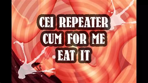 CEI Repeater Cum For Me And Eat It Sissy Amateur Porn Feat Campsissyboi By FapHouse XHamster