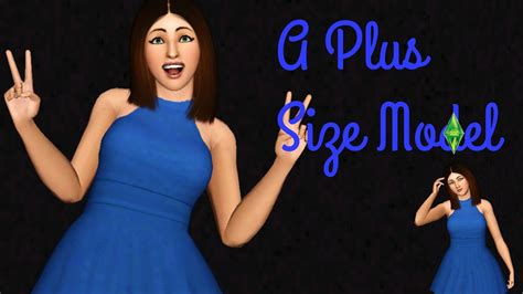 Sims 3 Create A Sim Plus Size Beauty Youtube