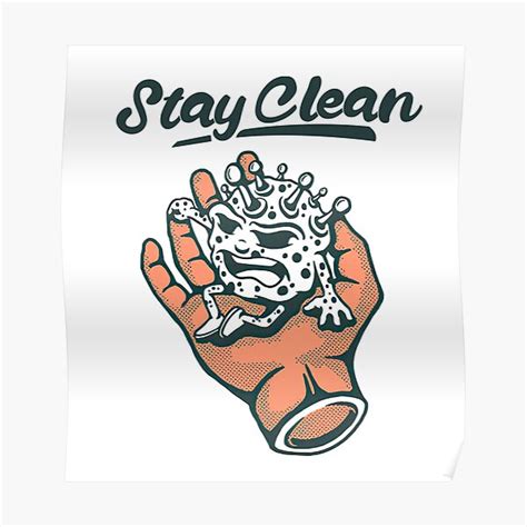 "Stay clean" Poster by foxxyapparel | Redbubble