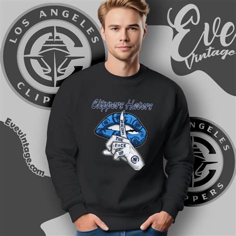Los Angeles Clippers Haters Shut The Fuck Up Shirt EVE Vintage