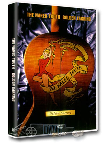 Golden Earring The Naked Truth