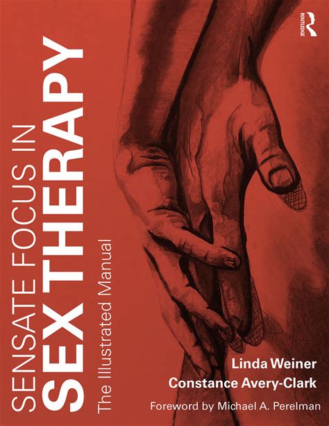 Sensate Focus In Sex Therapy The Illustrated Manual Psychology Today