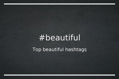 Top 100 Life Hashtags Life