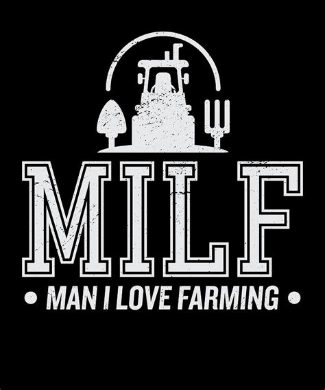 Man I Love Farming MILF Digital Art By Steven Zimmer Fine Art America