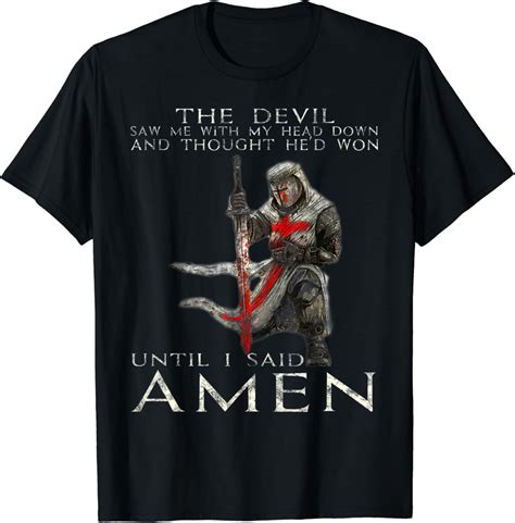 The Crusader T Shirt The Devil Saw Me Knight Templar T