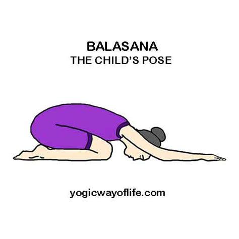 Child's Pose Balasana - Balasana - The Child's Pose - Yogic Way of Life