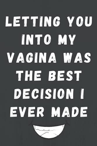 Letting You Into My Vagina Was The Best Decision I Ever Made Fathers Day Gifts From Son