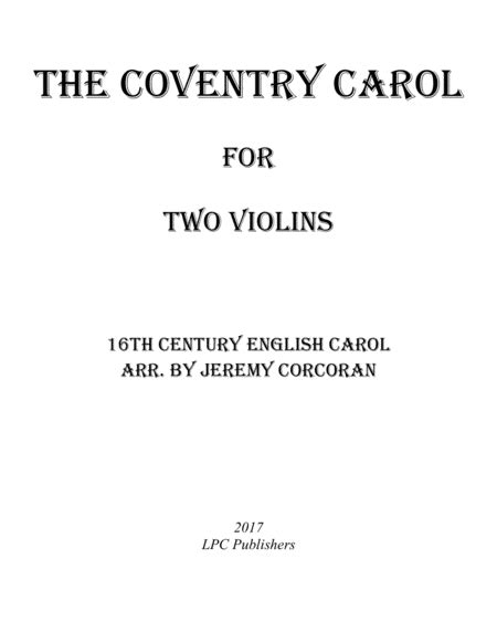 The Coventry Carol For Two Violins Arr Jeremy Corcoran Sheet Music English Carol Violin Duet