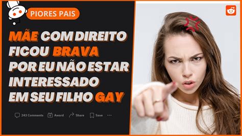 MÃE Karen ficou brava por eu não estar interessado em seu filho GAY Relatos do Reddit MÃES